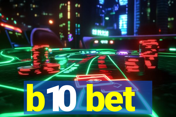 b10 bet